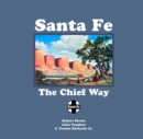 Santa Fe : The Chief Way - eBook