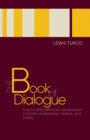 The Book of Dialogue : How to Write Effective Conversation in Fiction, Screenplays, Drama, and Poetry - eBook