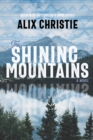 The Shining Mountains : A Novel - eBook