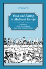 Food and Eating in Medieval Europe - eBook
