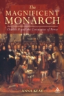 The Magnificent Monarch : Charles II and the Ceremonies of Power - eBook