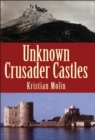 Unknown Crusader Castles - eBook