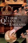 The Tudor Queens of England - Book