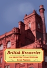 British Breweries : An Architectural History - eBook