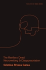 The Restless Dead : Necrowriting and Disappropriation - eBook