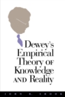 Dewey's Empirical Theory of Knowledge and Reality - eBook