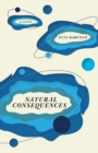 Natural Consequences : A Novel - eBook