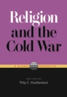 Religion and the Cold War : A Global Perspective - eBook