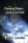 The Changing Shape of Church History - eBook