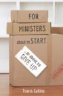 For Ministers about to Start...or about to Give Up - eBook