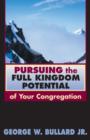 Pursuing the Full Kingdom Potential of Your Congregation - eBook