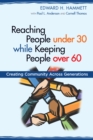 Reaching People under 30 while Keeping People over 60 - eBook