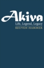 Akiva : Life, Legend, Legacy - eBook
