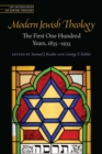 Modern Jewish Theology : The First One Hundred Years, 1835–1935 - Book