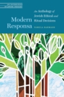 Modern Responsa : An Anthology of Jewish Ethical and Ritual Decisions - Book