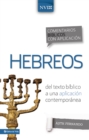 Comentario biblico con aplicacion NVI Hebreos : Del texto biblico a una aplicacion contemporanea - eBook
