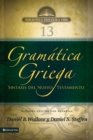 Gramatica griega: Sintaxis del Nuevo Testamento - Segunda edicion con apendice - eBook
