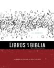 NVI, Los Libros de la Biblia: Los Escritos : La sabiduria en los relatos, la poesia y los cantos - eBook