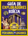 Guia de exploradores de la Biblia, personas y lugares : 1,000 Datos y fotos fascinantes - eBook