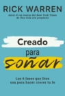 Creado para sonar : Las 6 fases que Dios usa para hacer crecer tu fe - eBook