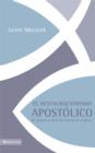 El restauracionismo apostolico : El verdadero oficio del apostol en la iglesia - eBook