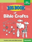 Big Book of Bible Crafts for Kids of All Ages - Book