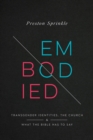 Embodied : Transgender Identities, the Church, and What the Bible Has to Say - eBook