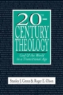 20th-Century Theology - God and the World in a Transitional Age - Book