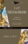 1 & 2 Thessalonians : Living in the End Times - Book