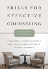 Skills for Effective Counseling : A Faith-Based Integration - Book