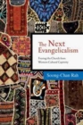 The Next Evangelicalism : Releasing the Church from Western Cultural Captivity - Book
