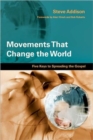 Movements That Change the World - Five Keys to Spreading the Gospel - Book