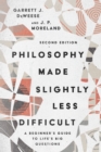 Philosophy Made Slightly Less Difficult - eBook