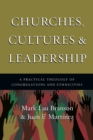 Churches, Cultures and Leadership - A Practical Theology of Congregations and Ethnicities - Book