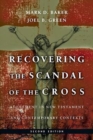 Recovering the Scandal of the Cross - Atonement in New Testament and Contemporary Contexts - Book