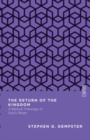 The Return of the Kingdom : A Biblical Theology of God's Reign - Book