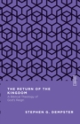 The Return of the Kingdom : A Biblical Theology of God's Reign - eBook