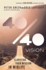 40/40 Vision - Clarifying Your Mission in Midlife - Book