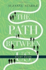 The Path Between Us Study Guide - Book
