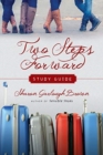 Two Steps Forward Study Guide - Book