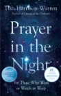 Prayer in the Night : For Those Who Work or Watch or Weep - eBook