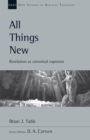 All Things New : Revelation as Canonical Capstone - eBook