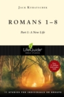 Romans 1-8 : Part 1: A New Life - eBook
