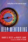 Deep Mentoring : Guiding Others on Their Leadership Journey - eBook