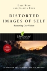 Distorted Images of Self : Restoring Our Vision - eBook
