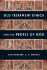 Old Testament Ethics for the People of God - eBook