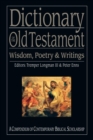 Dictionary of the Old Testament: Wisdom, Poetry & Writings : A Compendium of Contemporary Biblical Scholarship - eBook