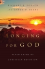 Longing for God : Seven Paths of Christian Devotion - eBook