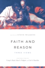 Faith and Reason : Three Views - eBook