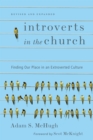 Introverts in the Church : Finding Our Place in an Extroverted Culture - eBook